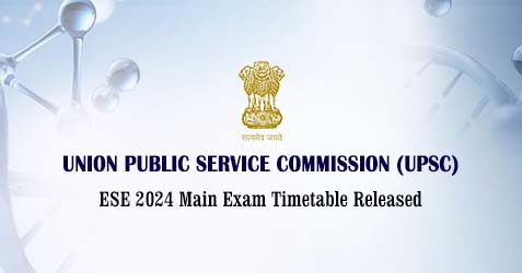 UPSC ESE 2024 Main Exam Timetable Released College Admission